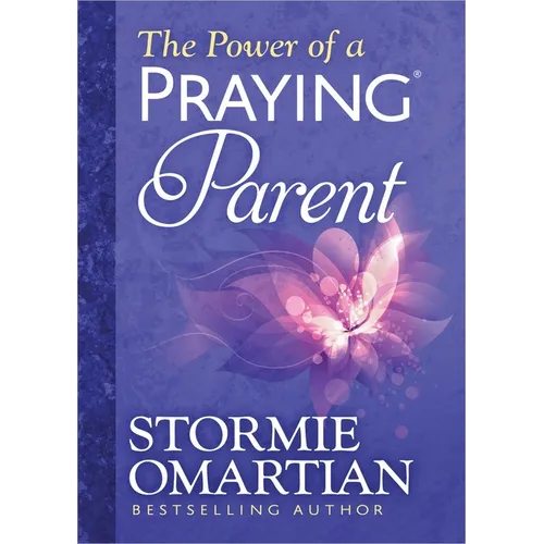 The Power of a Praying Parent Deluxe Edition
