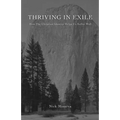 Thriving In Exile: How The Christian Identity Helps Us Suffer Well