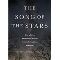 The Song of the Stars: Starry Skies, Anishinaabe Stories, Scientific Insights, and More!