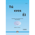 Tú Eres Él: Comentario a las enseñanzas de Sri Ranjit Maharaj