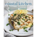 Coastal Kitchen: Nourishing Seafood Recipes for Everyday Cooking