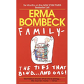 Family--The Ties That Bind . . . and Gag!