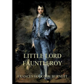 Little Lord Fauntleroy: Large Print Edition for a better reading experience