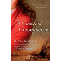 A Catch of Consequence