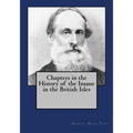 Chapters in the History of the Insane in the British Isles