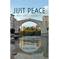 Just Peace: How Wars Should End