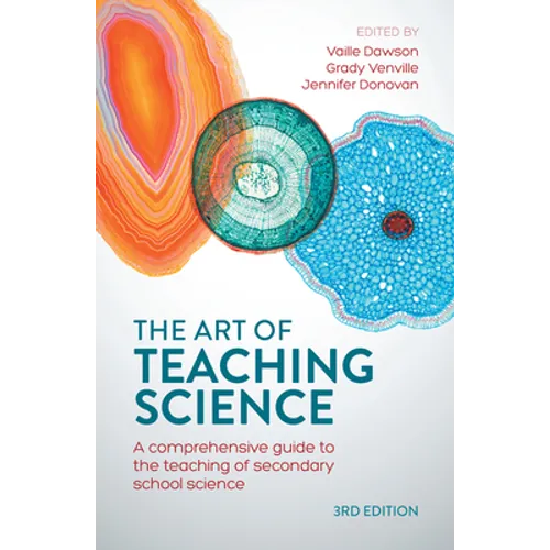 The Art of Teaching Science: A comprehensive guide to the teaching of secondary school science