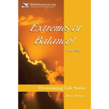 Extremes or Balance?