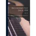 Recording Test Data, 1939