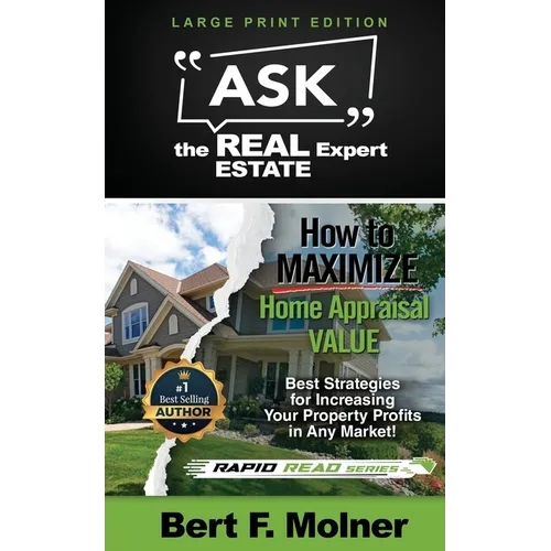 How to MAXIMIZE Your Home Appraisal Value - Ask the Real Estate Expert