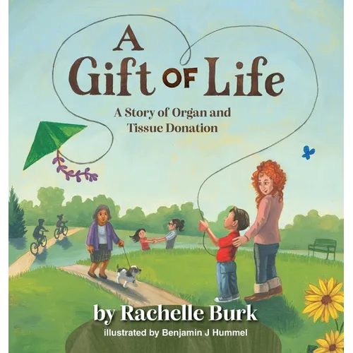 A Gift of Life: A Story of Organ and Tissue Donation