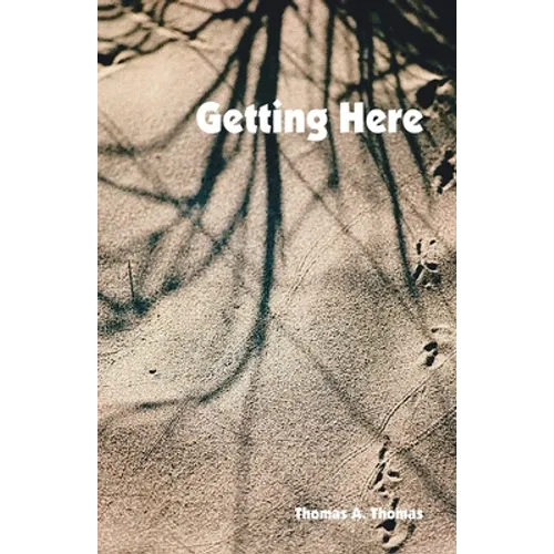 Getting Here