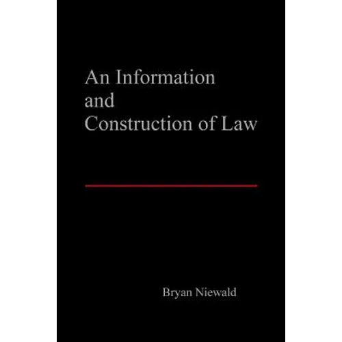 An Information and Construction of Law