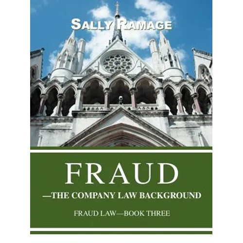 Fraud--The Company Law Background: Fraud Law-Book Three