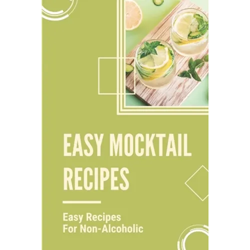 Easy Mocktail Recipes: Easy Recipes For Non-Alcoholic: Mocktails Recipes With Sprite