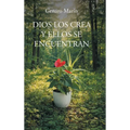 Dios Los Crea Y Ellos Se Encuentran