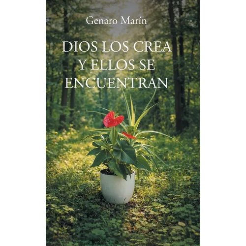Dios Los Crea Y Ellos Se Encuentran