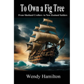 To Own a Fig Tree: From Shetland Crofters to New Zealand Settlers