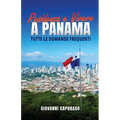 Residenza e vivere a Panama: Tutte le domande frequenti