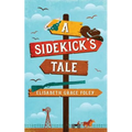 A Sidekick's Tale