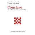 Cónclave: Las reglas para elegir al próximo Papa: Actualizado con las últimas normas