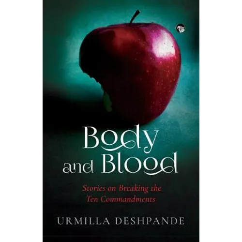 Body and Blood: Stories on Breaking the Ten Commandments