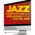 Jazz Composition and Arranging in the Digital Age