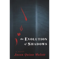 The Evolution of Shadows