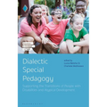 Dialectic Special Pedagogy: Supporting the Transitions of People with Disabilities and Atypical Development
