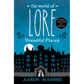 The World of Lore: Dreadful Places
