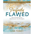 Perfectly Flawed Women's Bible Study: God Transforms Our Weaknesses Into Strengths (a Women's Bible Study on the Life of Peter)
