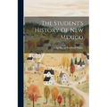 The Student's History Of New Mexico