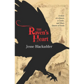 The Raven's Heart: A Story of a Quest, a Castle and Mary Queen of Scots