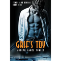 Grif's Toy: Tease and Denial Book One