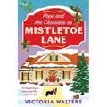 Hope and Hot Chocolate on Mistletoe Lane