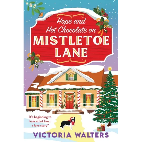 Hope and Hot Chocolate on Mistletoe Lane