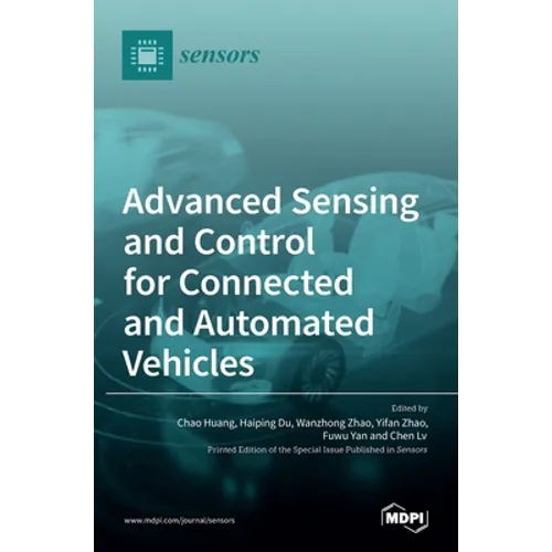 Advanced Sensing and Control for Connected and Automated Vehicles