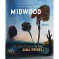 Midwood: Poems