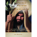 Prince, Patron, and Patriarch: The Litany of St. Joseph and the Dogma That Makes It Strong