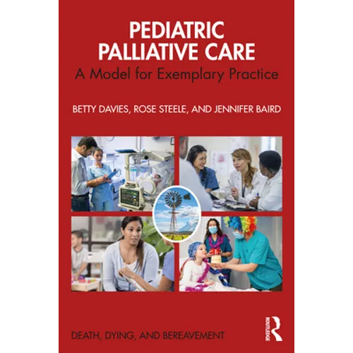 Pediatric Palliative Care: A Model for Exemplary Practice