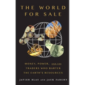The World for Sale: Money, Power, and the Traders Who Barter the Earth's Resources