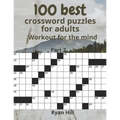 100 best crossword puzzles for adults: Workout for the mind