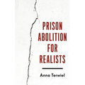 Prison Abolition for Realists