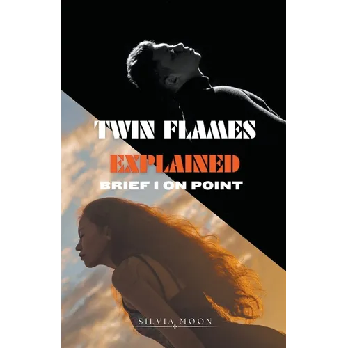 Twin Flames Explained