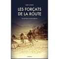 Les Forçats de la route: Tour de France, Tour de Souffrance