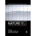 Changing Representations of Nature and the City: The 1960s-1970s and their Legacies