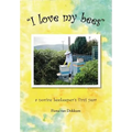 I Love My Bees