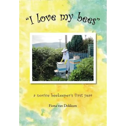 I Love My Bees