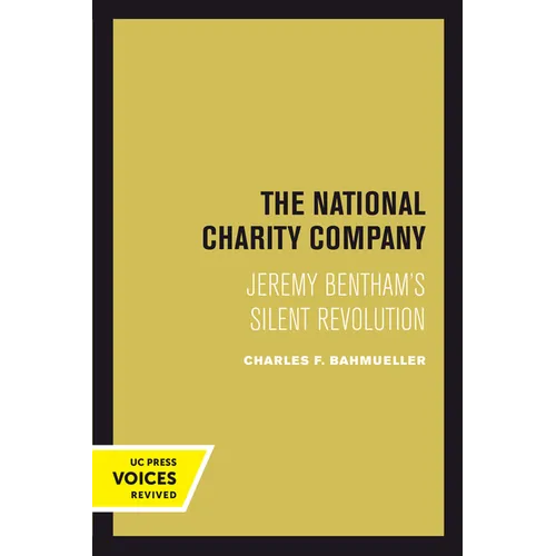 The National Charity Company: Jeremy Bentham's Silent Revolution