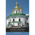 Living Memory: Selected Essays 1964-2014